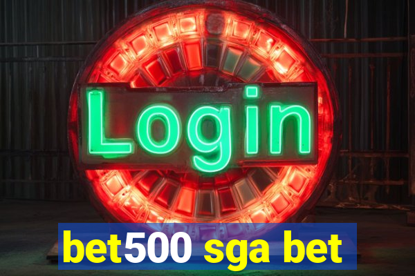bet500 sga bet